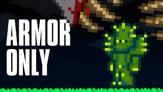 Beating Terraria With ONLY Armor