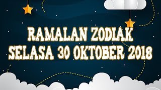Ramalan Zodiak Selasa 30 Oktober 2018: Leo Ide yang Bagus Bisa Mengubah Hidupmu