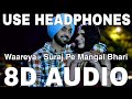 Waareya 8D Audio Suraj Pe Mangal Bhari Vibhor Parashar Diljit Dosanjh Fatima Sana Shaikh
