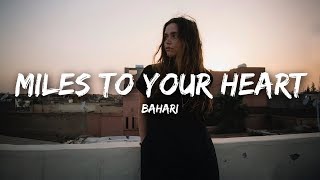 Sultan + Shepard, Rock Mafia, Bahari - Miles To Your Heart (Lyrics)
