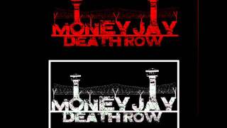 Money Jay - Death Row