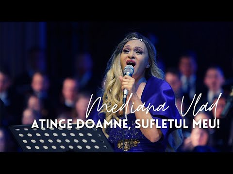 Mediana Vlad - ATINGE DOAMNE, SUFLETUL MEU! | Concert aniversar 15 ani Speranța TV