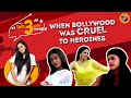 When Bollywood Was CRUEL To Heroines Talk 3 With Pareee Ep 9 Sridevi Aishwarya Rai Kajol
