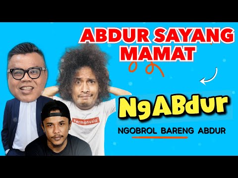 NGABDUR - ABDUR SAYANG MAMAT