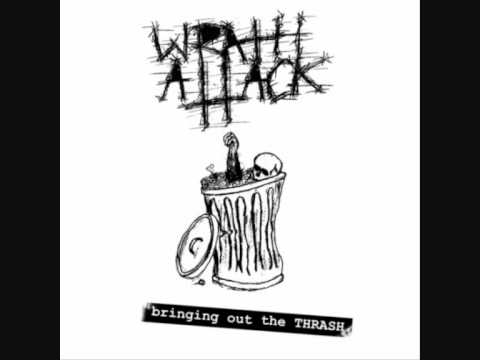 Wrath Attack - Bring Out The Thrash