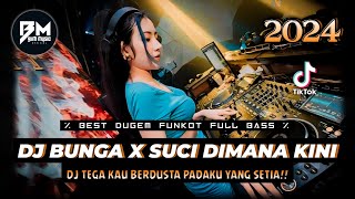 Download lagu DJ BEST FUNKOT‼️|| DJ BUNGA X SUCI DIMANA KINI KAU BERADA‼️|| DJ TERJEBAK DALAM TIPUANMU V2‼️DJ Biim mp3