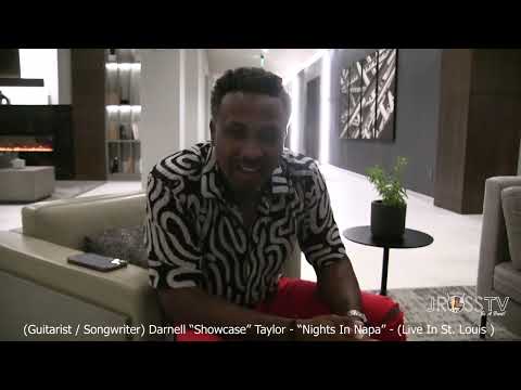 James Ross @ Darnell Showcase Taylor - "Nights In Napa / Interview" - www.Jross-tv.com (St. Louis)