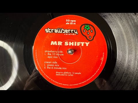 Mr Shifty – Mr Shifty (The 10 Minute Epic Mix) - Strawberry Records – str 014 (1996)
