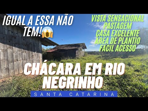 CHÁCARA INCRÍVEL em Rio Negrinho/SC  Vista Magnifica/ Ótima Casa e Área de Plantio ou Pastagem 
