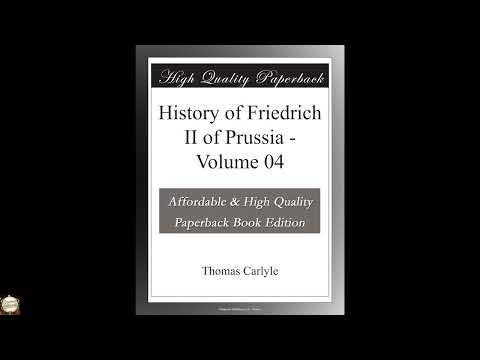 History of Friedrich II of Prussia - Volume 04 by Thomas Carlyle — free full audiobook