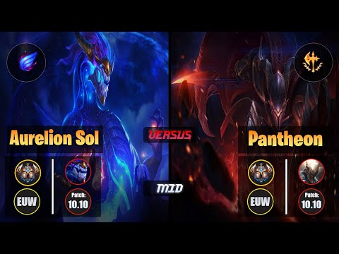 Challenger AURELION SOL [Phase Rush] (Mid) VS  PANTHEON - Challenger EUW Patch 10.10