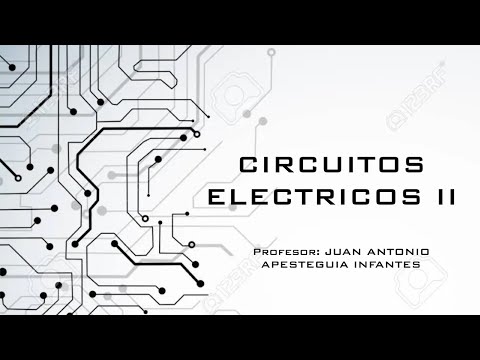 CIRCUITOS ELECTRICOS II CLASE N°7
