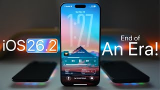 iOS 26.2 - End of An Era!