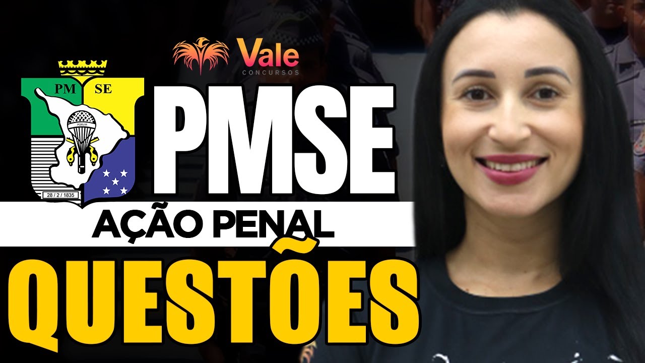 Questões de Ação Penal - Direito Processual Penal - PMSE | Prof. Mayara