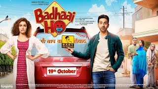 Badhaai Ho Full Movie | Ayushmann Khurrana | Sanya Malhotra | Neena Gupta | facts and story