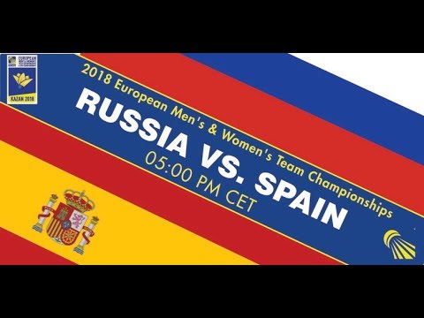 2018 EMTC Russia - Spain (Court 1)