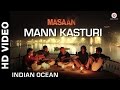 Mann Kasturi - Masaan - Amit Kilam, Rahul Ram & Himanshu Joshi - Indian Ocean