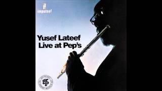 Yusef Lateef - See See Rider