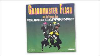 Superrappin / Grand Master Flash and the Furious Five / 1979