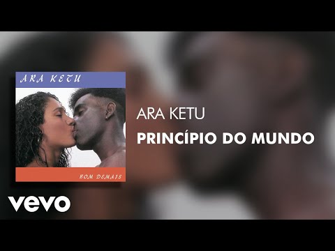 Princípio do Mundo - Araketu
