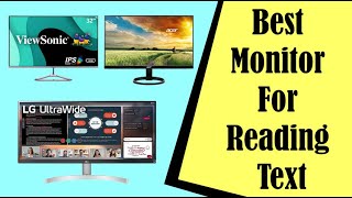 Best Monitor For Reading Text In 2022
