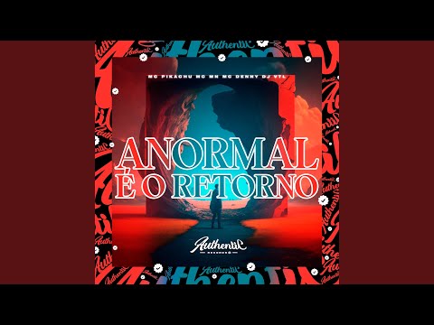 Anormal É o Retorno