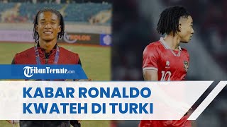 Bagaimana Kabar Ronaldo Kwateh yang Tengah Menjajaki Karier di Turki yang Sedang Diguncang Gempa?
