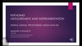 Digital signal processing using matlab (kkkm3443) Group6