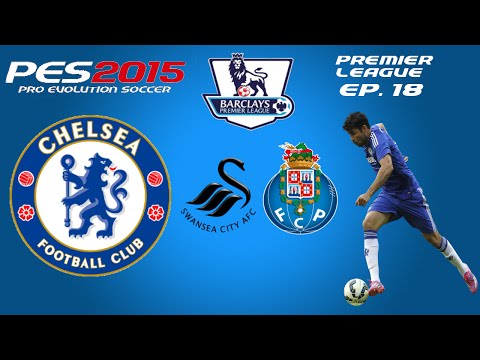 PES 2015 - Episode 18 - Chelsea vs FC Porto & Swansea City