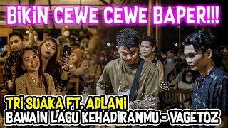 Download lagu KEHADIRANMU - VAGETOZ (COVER) TRI SUAKA ft. ADLANI RAMBE mp3 Download lagu KEHADIRANMU - VAGETOZ (COVER) TRI SUAKA ft. ADLANI RAMBE mp3