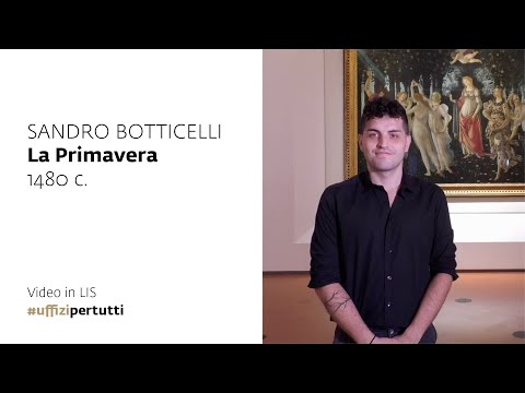 Uffizi per tutti - Video in LIS | Sandro Botticelli, Primavera, 1480 c.