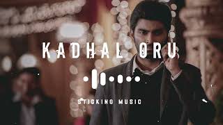 Download lagu Kadhal Oru Aagayam - Sloved and Reverb Track - Remix Song - Sticking Music - 🎶🎧🎶 mp3