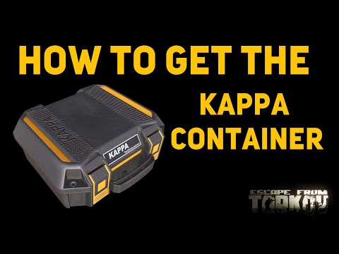 How To Get The Kappa Container - Escape From Tarkov