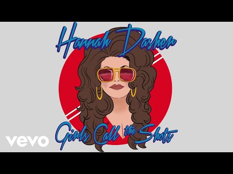 Girls Call The Shots - Hannah Dasher
