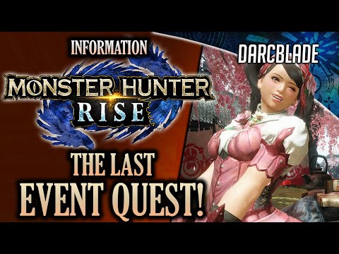 THE LAST EVENT QUEST! : MONSTER HUNTER RISE