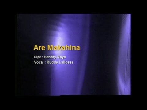 Ruddy Lailossa - ARE MAKAHINA