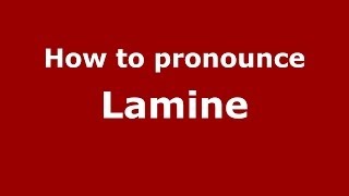 How to pronounce Lamine