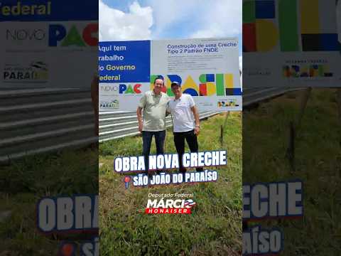 Vem aí uma nova creche para São João do Paraíso!