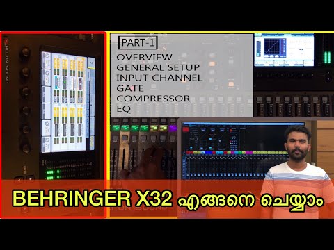 Behringer X32 Overview | General setup | Input channel | Gate | Compressor | EQ | Malayalam | Part 1
