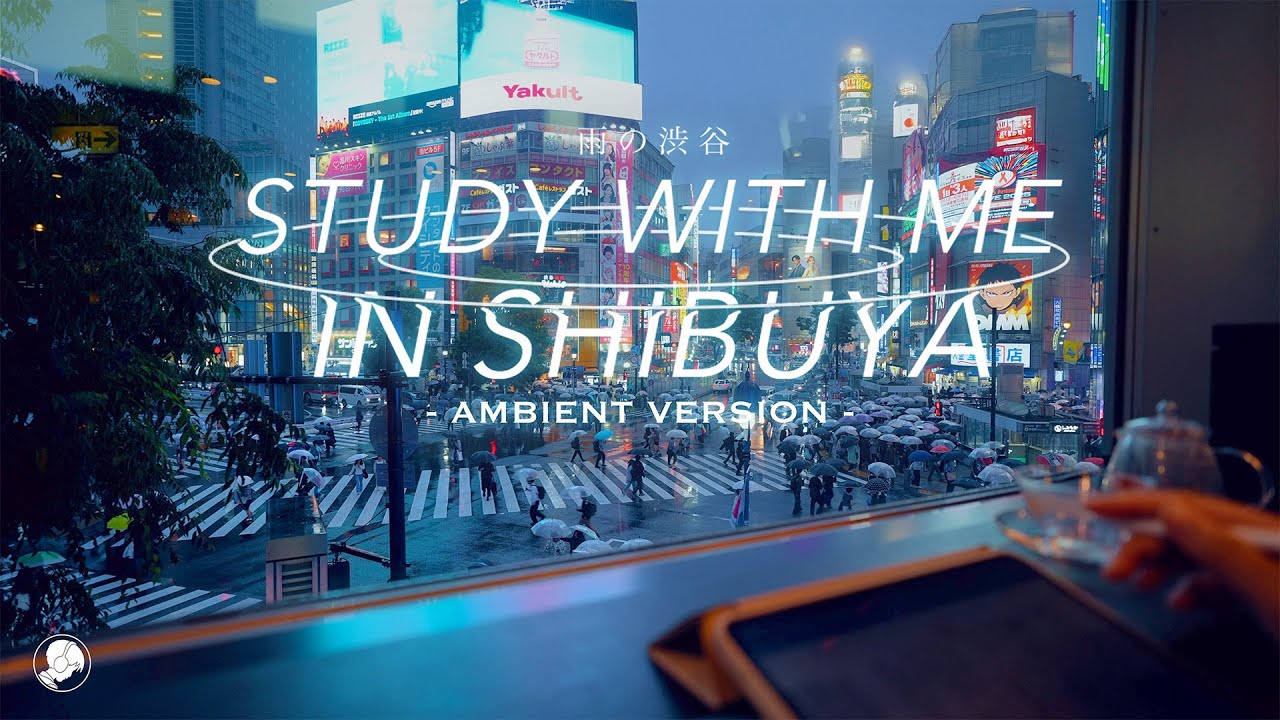 6-HOUR STUDY WITH ME ⛈️ / ambient ver. / A Rainy Day in Shibuya Crossing / Pomodoro 50-10