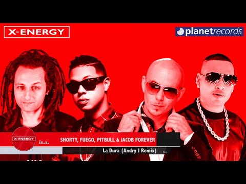 SHORTY, FUEGO, PITBULL & JACOB FOREVER - La Dura Remix (Andry J Remix)