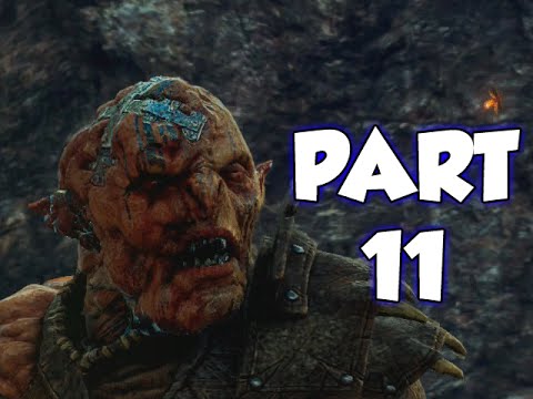 MIDDLE-EARTH: SHADOW OF MORDOR - PART 11 (GAMEPLAY WALKTHROUGH)