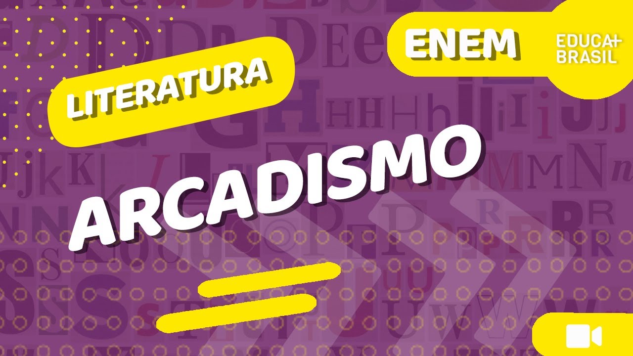 LITERATURA – Arcadismo ENEM