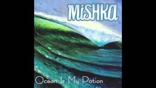 Mishka - Love You (When I'm Close to You)