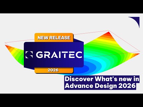 Discover all new features in Advance Design 2026