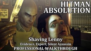 Hitman: Absolution (Mission 9) Shaving Lenny PRO STEALTH - EXPERT || All Evidence