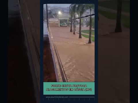 Forte chuva provoca alagamentos em Cássia (MG)