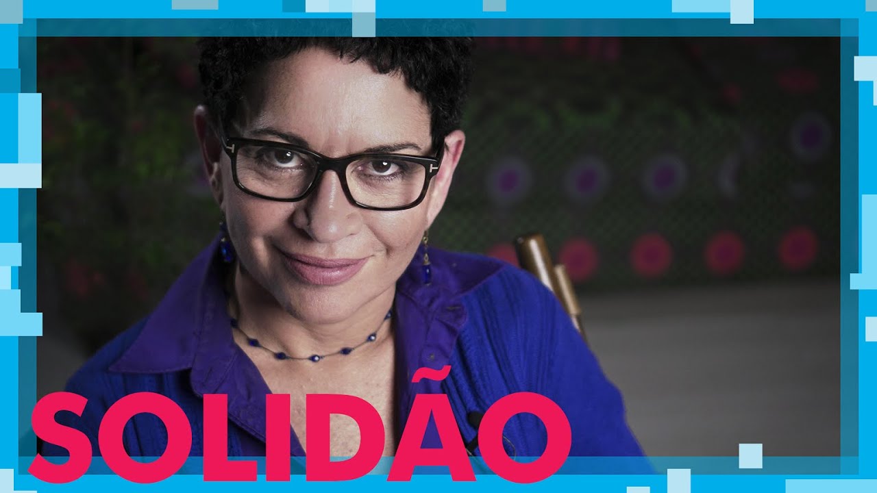 A SOLIDÃO VIGOROSA - E AGORA? COM VIVIANE MOSÉ