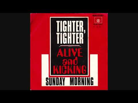 Alive N Kickin’  - Tighter, Tighter (1970 Mono Mix)