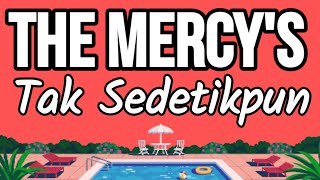 Download lagu Tak Sedikitpun (Lirik) - The Mercy's mp3 Download lagu Tak Sedikitpun (Lirik) - The Mercy's mp3